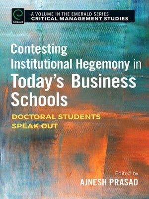 cover image of Contesting Institutional Hegemony in Today's Business Schools